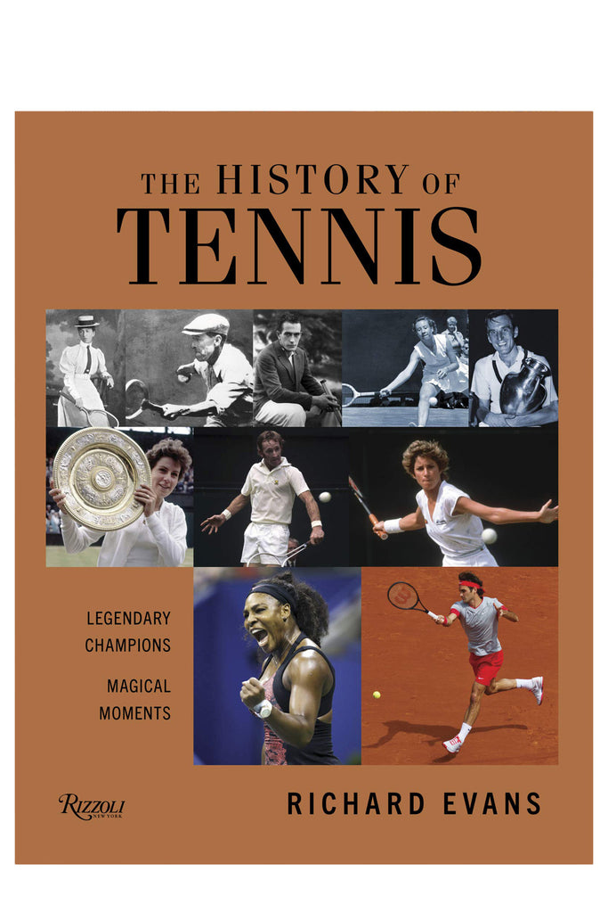 The History Of Tennis By Richard Evans